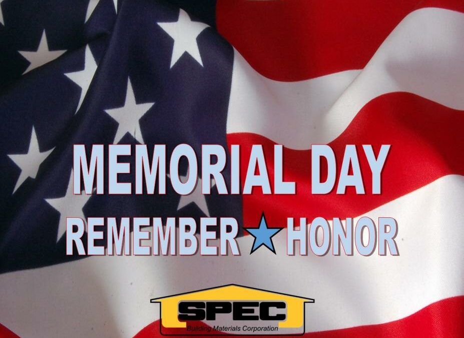 All locations Closed – Monday, May 25th, 2020 Memorial Day